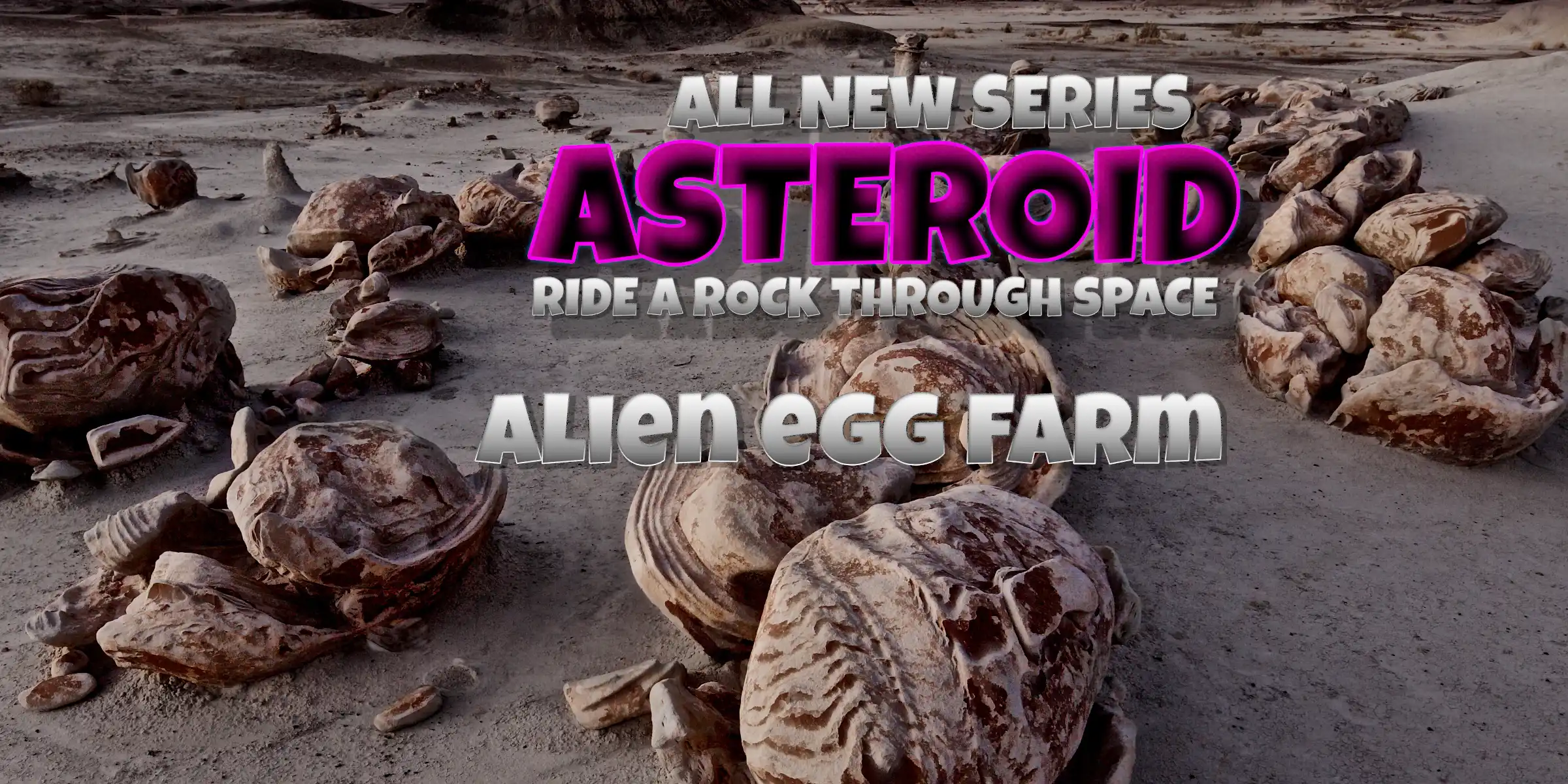 Alien Egg Farm - An Out-Of-World Re-Imagining of the Alien Egg Factory in the Bisti Badlands, Utah.